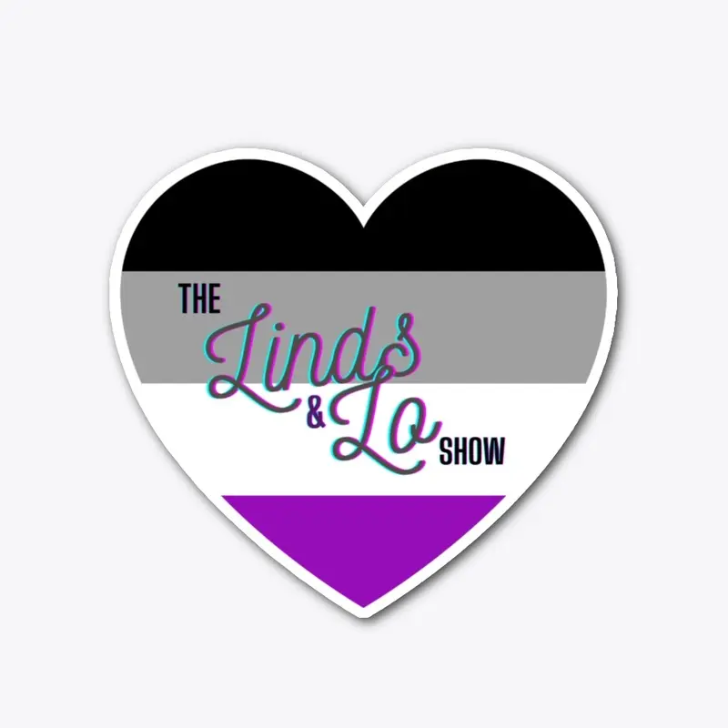 The Linds and Lo Show Pride Asexual