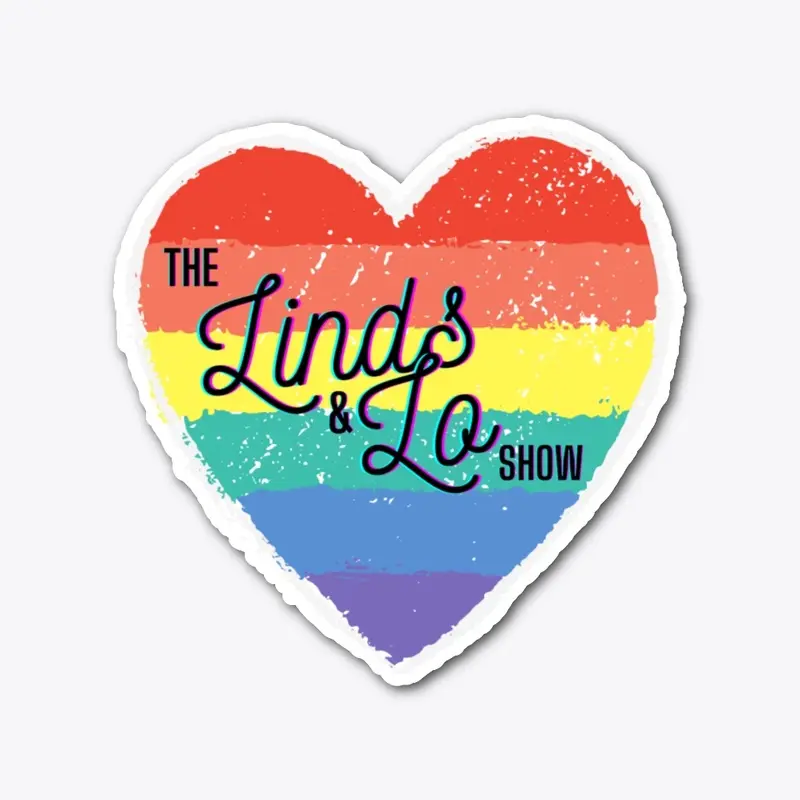 The Linds and Lo Show Pride Collection